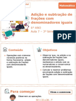 Adição e Subtração de Frações Com Denominadores Iguais: 6º ANO Aula 7 - 3º Bimestre