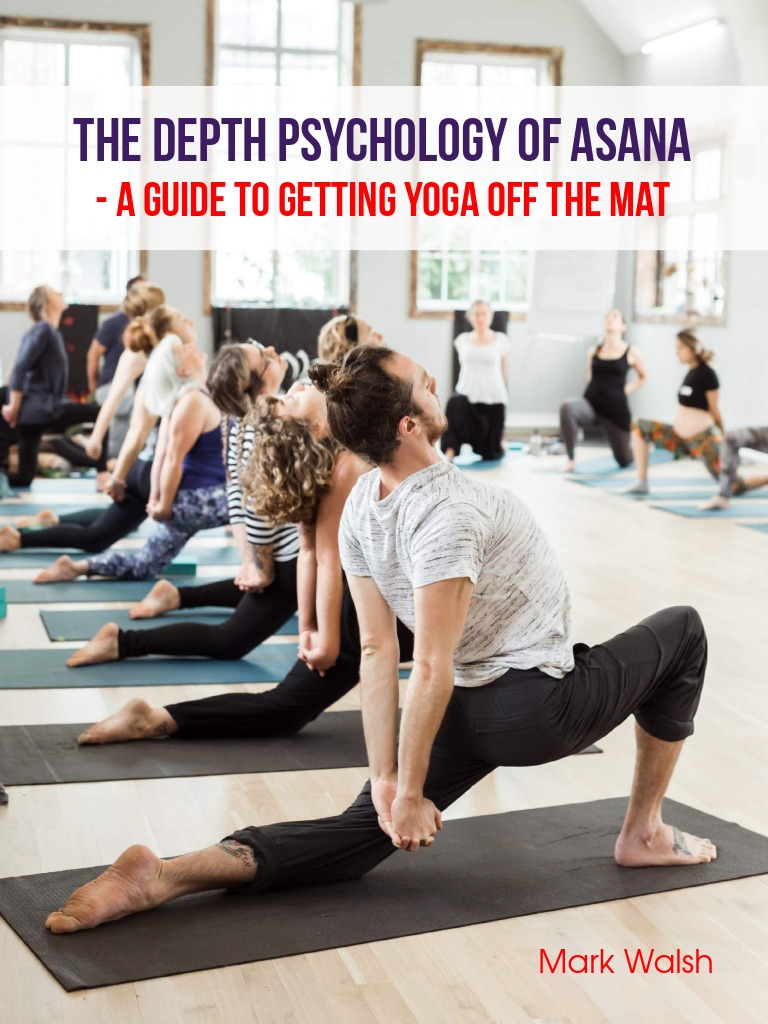 Depth Psychology of Asana Practice | PDF | Yoga | Learning