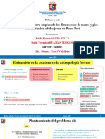 Defensa de Tesis. Estimación de La Estatura Empleando Las Dimensiones de Manos y Pies en La Población Adulta Joven de Puno, Perú