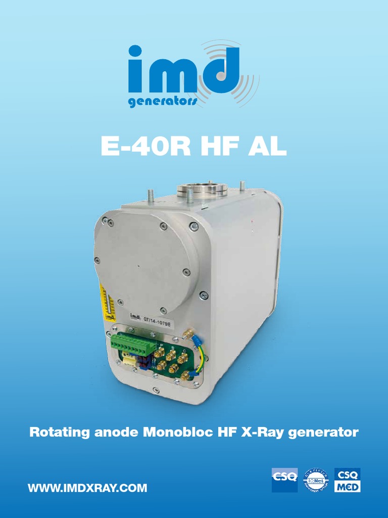 E-40R HF AL - Rotating Anode Monobloc HF X-Ray Generator | PDF
