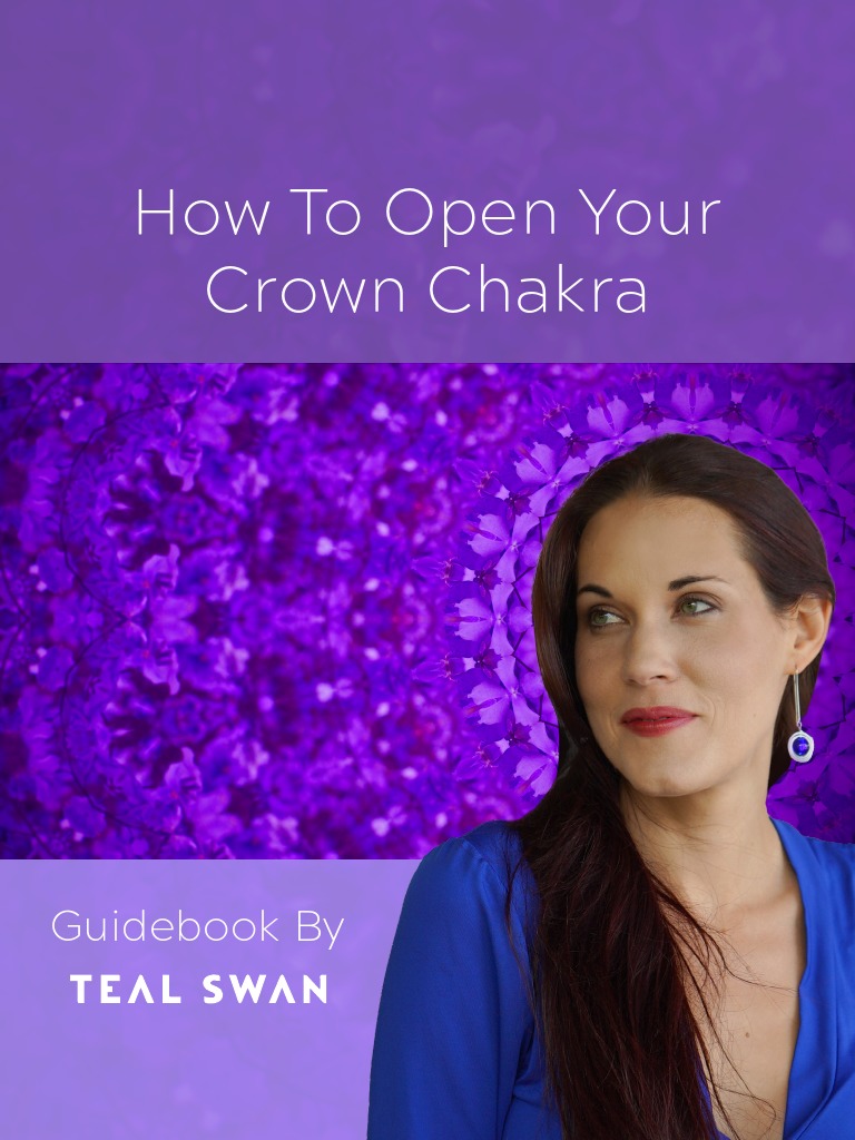how-to-open-your-crown-chakra-teal-swan-pdf-chakra-meditation