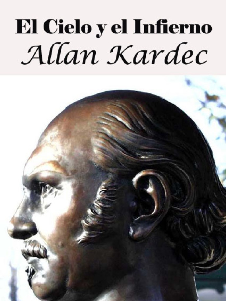El Cielo Y El Infierno Allan Kardec | Espiritismo | Dios