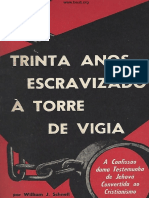 Trinta Anos Escravizado à Torre de Vigia - William J. Schnell