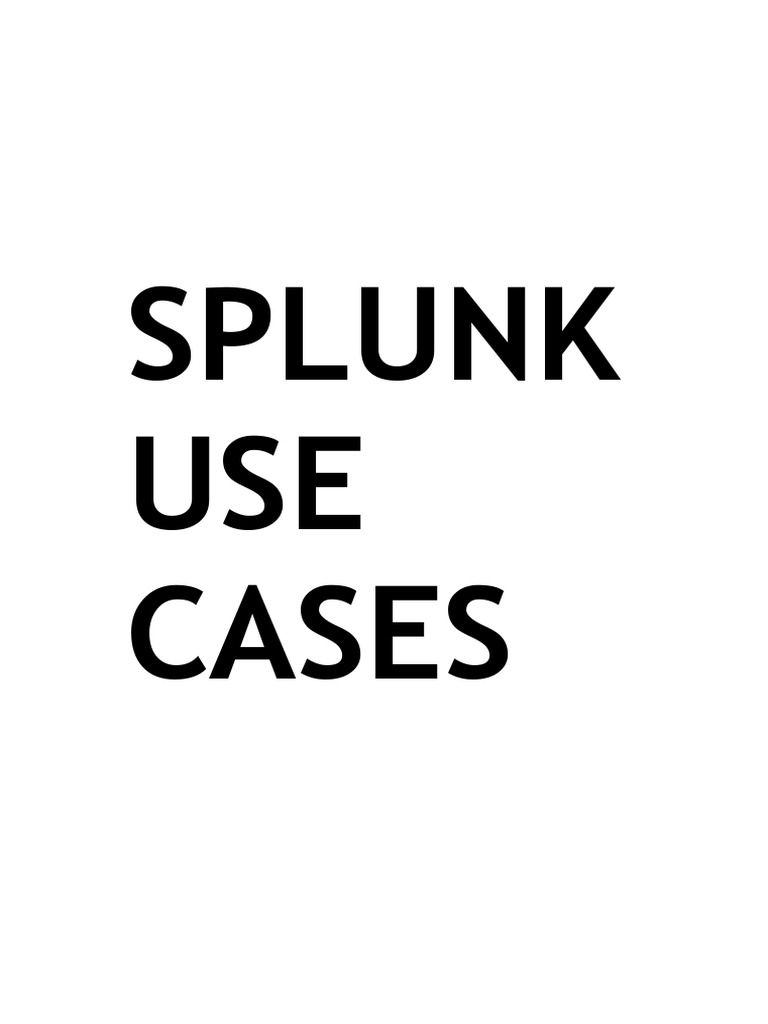 Splunk Use Case. PDF Windows Registry Command Line Interface