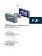 Pro/MOLD: Module 1 - Introduction To The Pro/ENGINEER Basic Mold Process Module 2 - Design Model Preparation