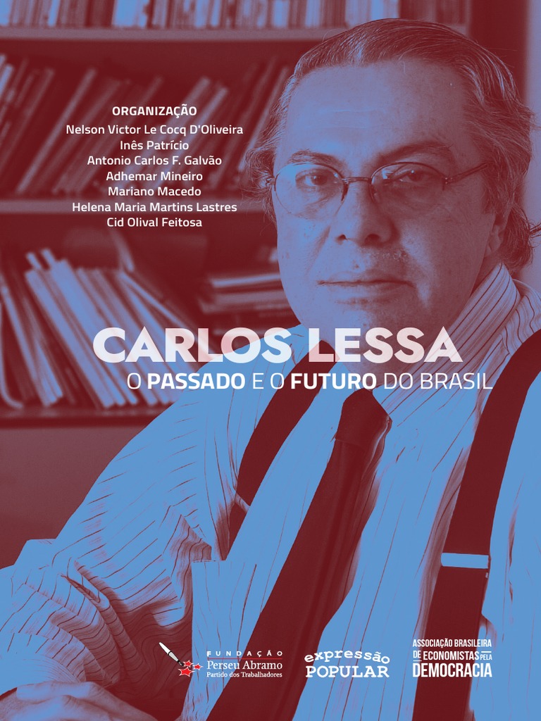 Carlos lessa o passado e o futuro do brasil miolo web 11 04b pdf