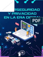 Ciberseguridad y Privacidad en La Era Digital