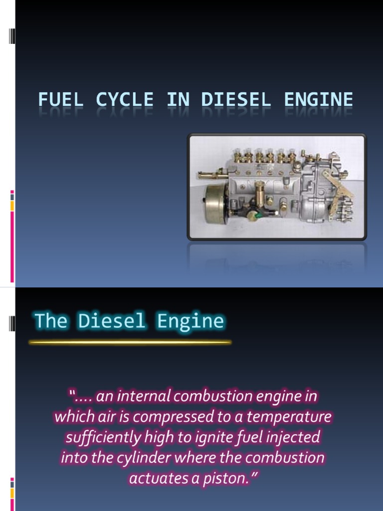 FUEL Cycle in Diesel Engine PDF Diesel Engine Fuel Injection