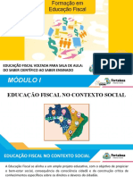 Slides Módulo I - Educação Fiscal No Contexto Social