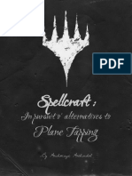[Player] Spellcraft_ in Pursuit o' Alternatives to Plane Tapping