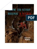 HOW TO STOP BEING A NERD - Een Autobiografie