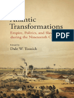(Fernand Braudel Center Studies in Historical Social Science) Dale W. Tomich - Atlantic Transformations - Empire, Politics, and Slavery During The Nineteenth Century-State University of New York Press