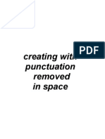 Creating With Punctuation Removed in Space: A Novel