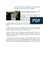 Governador Tarso Genro quer punição a responsáveis por bomba no centro de Porto Alegre