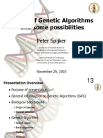 Basics of Genetic Algorithms and Some Possibilities: Peter Spijker
