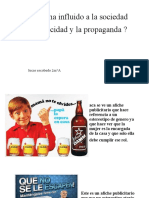 ¿Como Ha Influido A La Sociedad La Publicidad y La Propaganda