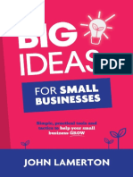 Big Ideas... for Small Businesses Simple, Practical Tools and Tactics to Help Your Small Business Grow (John Lamerton) (Z-Library)