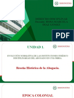 Unidad 1. Evolución Normativa de Las Instituciones Juridico Disciplinarias Del Abogado