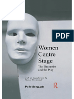 Women Centre Stage_ the Dramatist and the Play -- Poile Sengupta -- 2019 -- Routledge -- 9780415563147 -- 3d22f6d972167fed220c6664a3389418 -- Anna’s Archive
