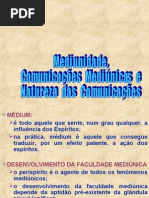 Mediunidade e Natureza Das Comunicações