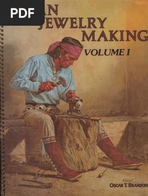 Indian Jewelry Making Volume I - Oscar T. Branson | PDF