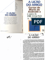 ANDRADE, Mário - A Lição Do Amigo - Cartas de Mário de Andrade A Carlos Drummond de Andrade