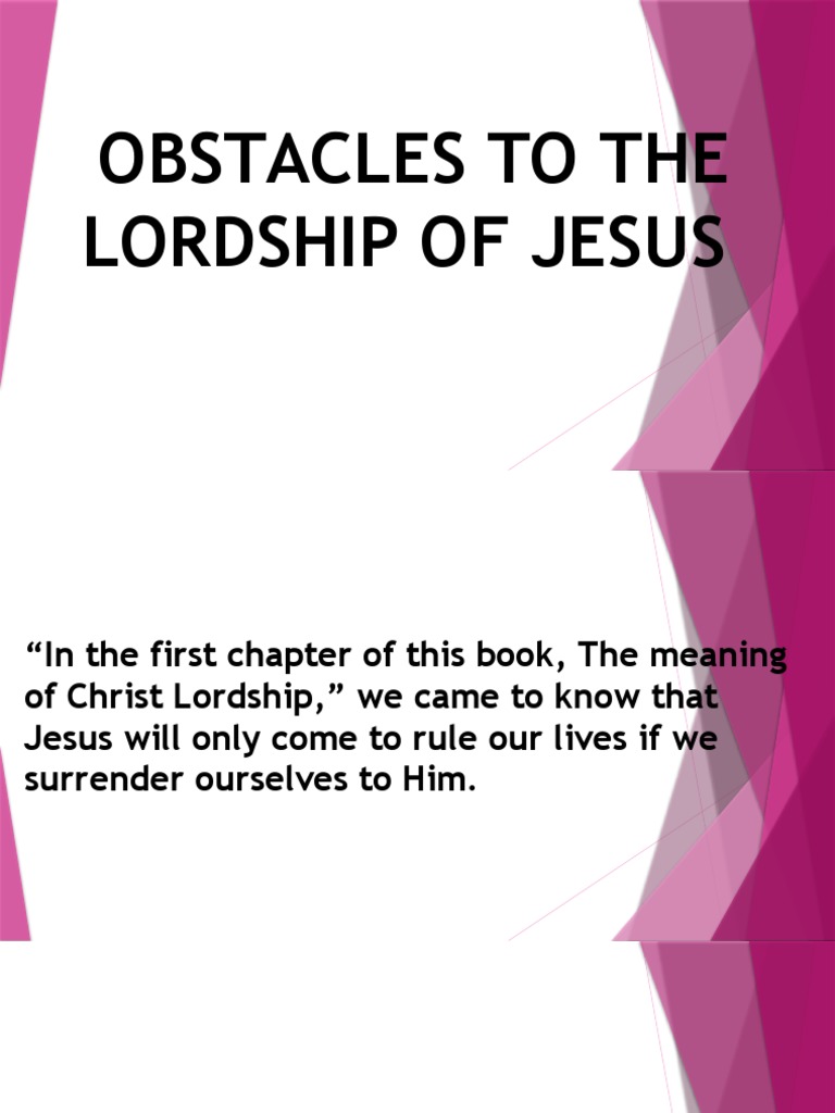 Obstacles to the lordship of jesus by romy pdf