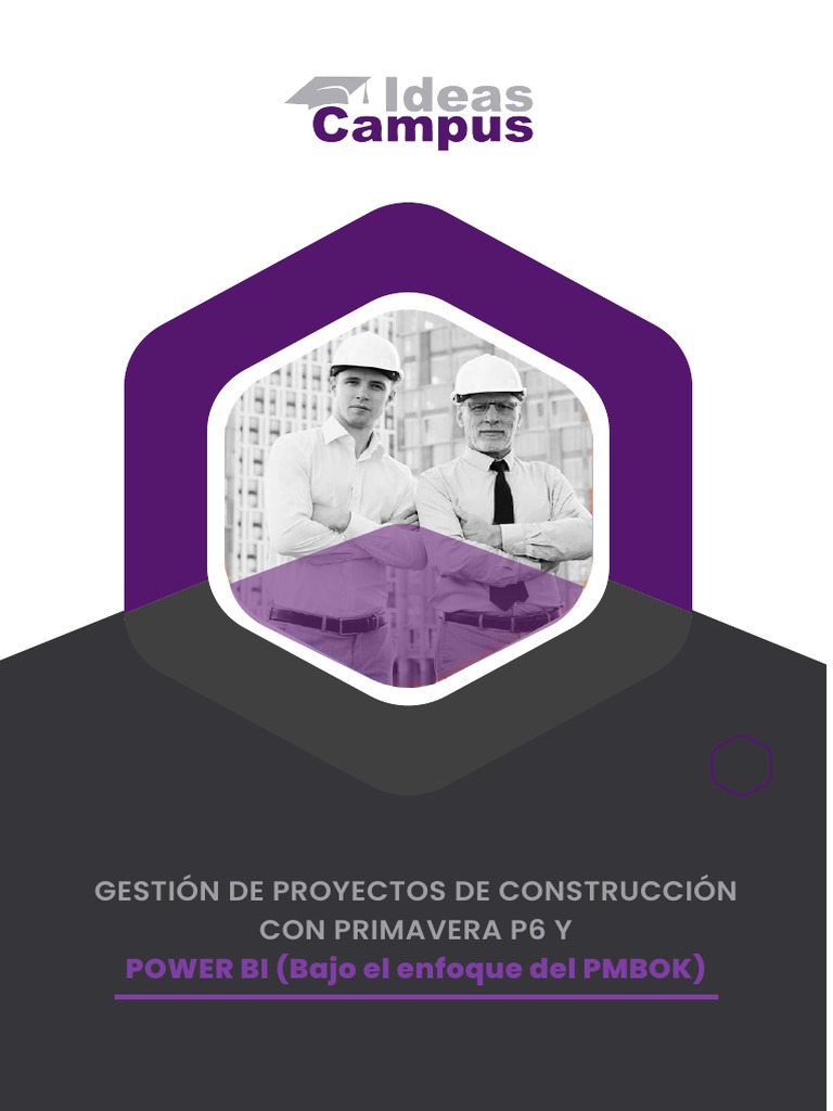 BROCHURE GESTIÓN DE PROYECTOS DE CONSTRUCCIÓN CON PRIMAVERA P6 Y POWER ...