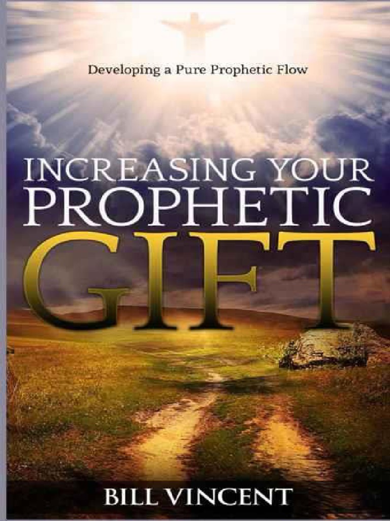 Increasing Your Prophetic Gift Bill Vincent Pdf