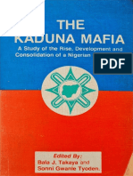 The Kaduna Mafia A Study of The Rise, Development and Consolidation of A Nigerian Power Elite