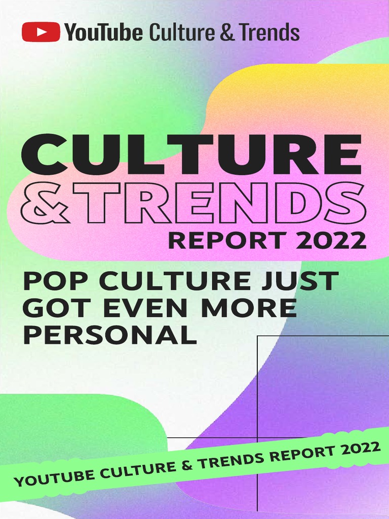 Culture Trends Report 2022 Pdf