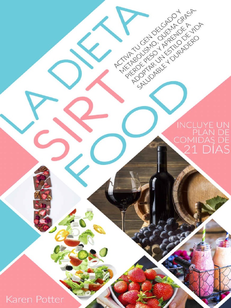La Dieta Sirtfood Activa Tu Gen Delgado Y Metabolismo Quema Grasa Pdf