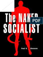 The Naked Socialist Socialism Taught With The 5000 Year Leap Principles (The Naked Series Book 3) (Paul B. Skousen (Skousen, Paul B.) ) (Z-Library)