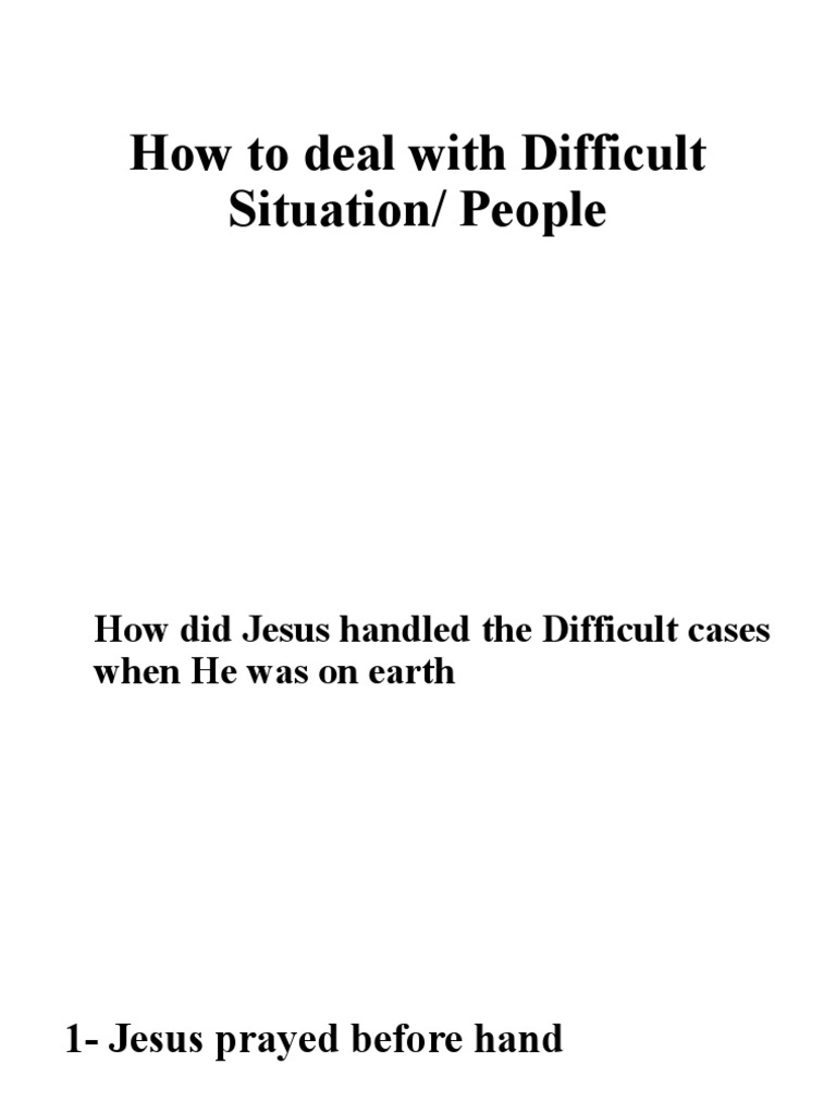 How To Deal With Difficult People Biblically
