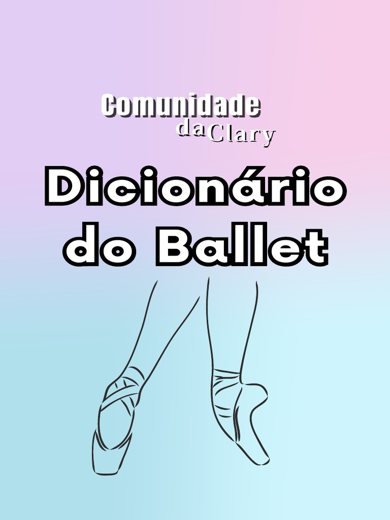 Dicionário Do Ballet | PDF | Balé | Danças