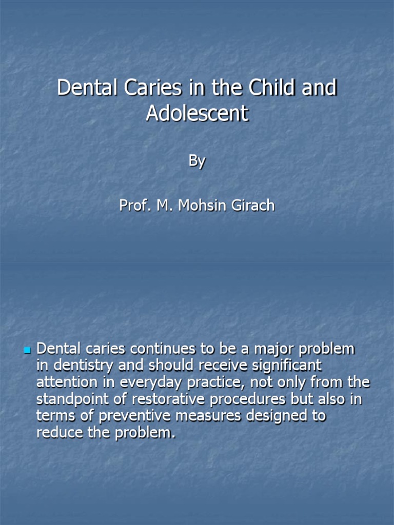 Dental Caries in Children and Adolescents Prevalence, Etiology