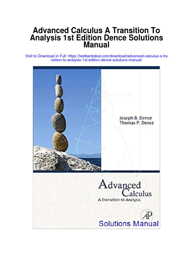 advanced-calculus-a-transition-to-analysis-1st-edition-dence-solutions