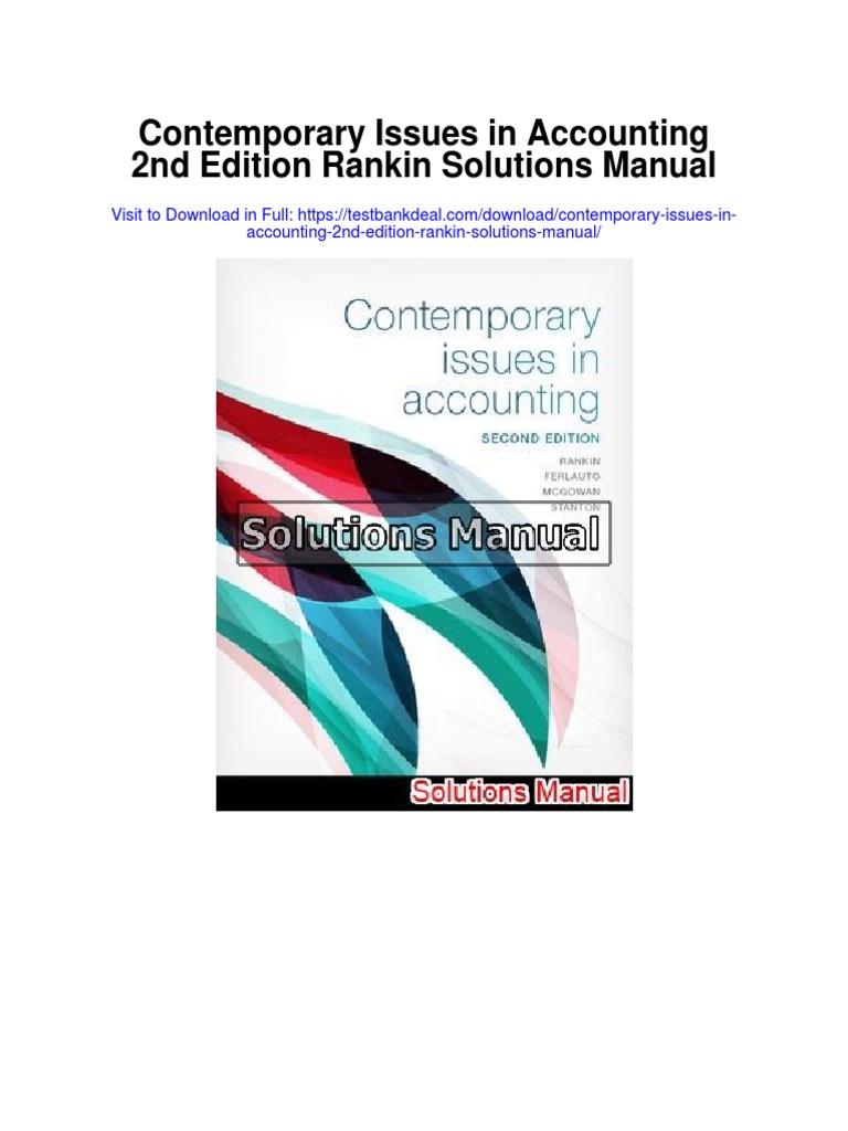 Contemporary Issues in Accounting 2nd Edition Rankin Solutions Manual