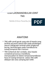 Temporomandibular Joint TMJ: Nelida Erlince Pasaribu, Ssi - MKM