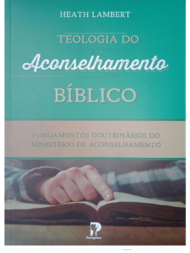 Teologia Do Aconselhamento Bíblico Heath Lambert PDF