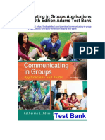 Communicating in Groups Applications and Skills 9th Edition Adams Test Bank