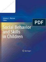 Matson, J.L. (Ed.) (2009) - Social Behavior and Skills in Children. NY, USA. Springer.