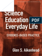 Science Education For Everyday Life Evidence-Based Practice (Ways of Knowing in Science and Mathematics (Paper) ) (Glen S. Aikenhead) Traduzido