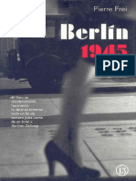 Berlin, 1945 - Pierre Frei