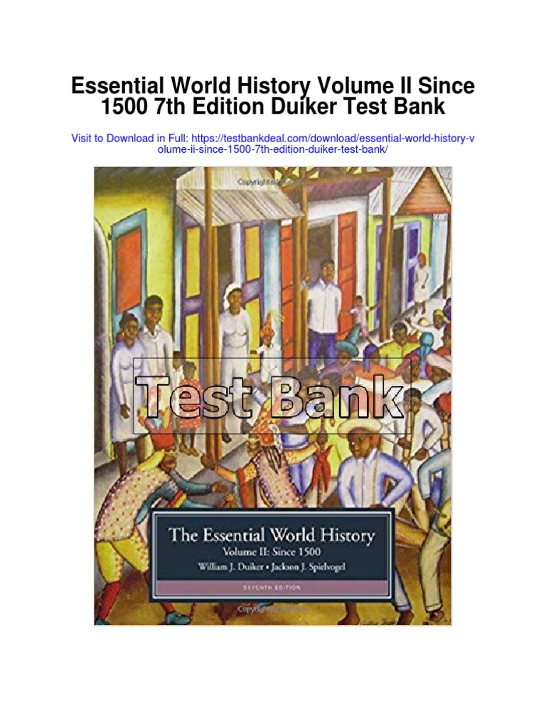 Essential World History Volume II Since 1500 7th Edition Duiker Test Bank PDF European