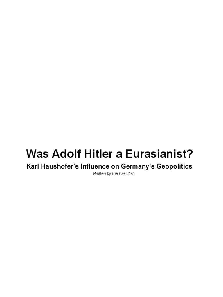 Hitler's Eurasianism and Geopolitical Ambitions | PDF | Rudolf Hess ...