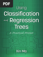 Xin Ma - Using Classification and Regression Trees - A Practical Primer-Information Age Publishing (2018)