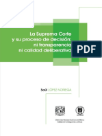 12 - La Suprema Corte y Su Proceso de Decisión Ni Transparencia Ni Calidad Deliberativa - Saúl López Noriega - (PDF)