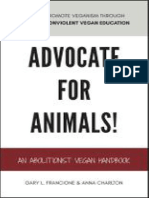Advocate For Animals An Abolitionist Vegan Handbook by Gary Francione