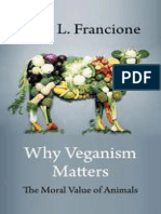 Why Veganism Matters the Moral Value of Animals by Gary L. Francione (Z-lib.org)